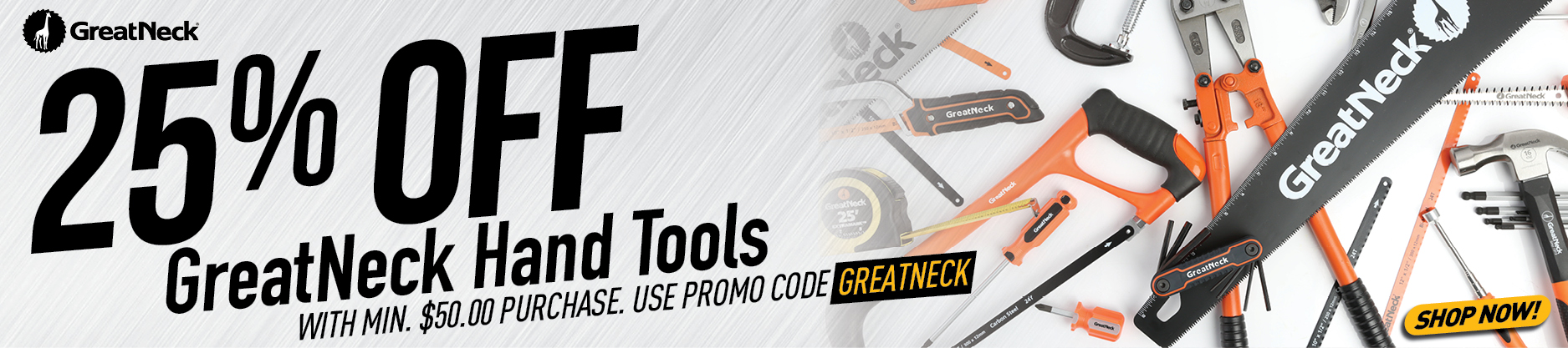 25% Off GreatNeck Hand Tools With Minimum $50 Purchase