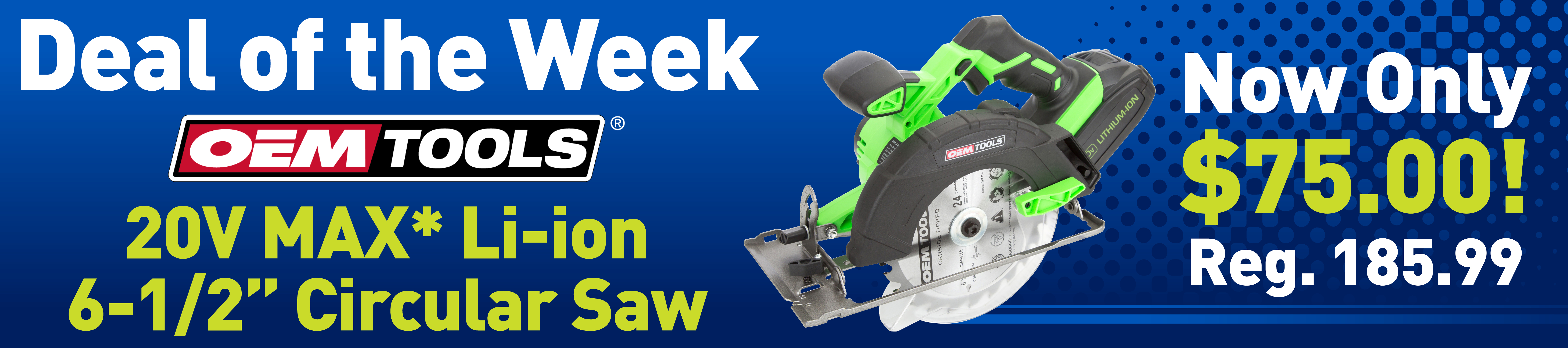 Deal of the Week 20V Max L-ion Saw